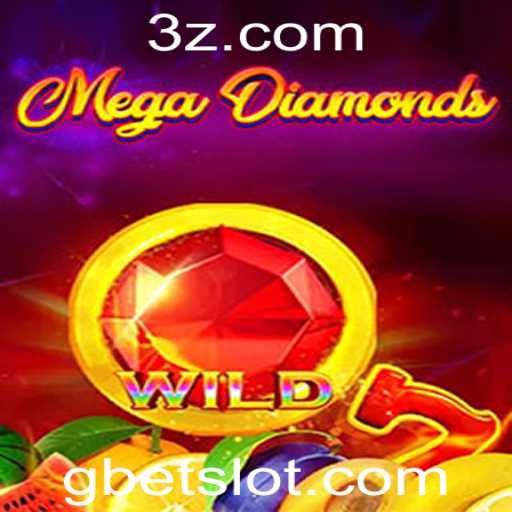 Descubra o Fascinante Mundo de MegaDiamond e Gbet